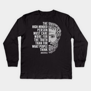 Aristotle Popular Inspirational Quote: Care More For the Truth Kids Long Sleeve T-Shirt